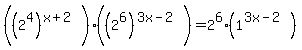 %28%282%5E4%29%5E%28x%2B2%29%29%28%282%5E6%29%5E%283x-2%29+%29=2%5E6%281%5E%283x-2%29%29