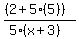\"%28%282+%2B+5%285%29%29%29%2F%285%28x%2B3%29%29\"