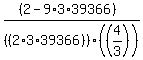 %28%282+-+9%2A3%2A39366%29%29%2F%28%282%2A3%2A39366%29%29%2F%28%284%2F3%29%29