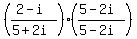 %28%282-i%29%2F%285%2B2i%29%29%28%285-2i%29%2F%285-2i%29%29