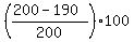 %28%28200-190%29%2F200%29%2A100