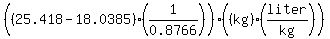 %28%2825.418-18.0385%29%281%2F0.8766%29%29%2A%28%28kg%29%28liter%2Fkg%29%29