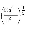 %28%2825q%5E4%29%2F%28p%5E2%29%29%5E%281%2F2%29