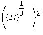 %28%2827%29%5E%281%2F3%29%29%5E2