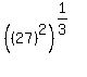 %28%2827%29%5E2%29%5E%281%2F3%29