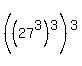 %28%2827%5E3%29%5E3%29%5E3