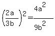 %28%282a%29%2F%283b%29%29%5E2=%284a%5E2%29%2F%289b%5E2%29