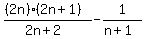 %28%282n%29%2A%282n%2B1%29%29%2F%282n%2B2%29+-+1%2F%28n%2B1%29
