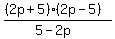 %28%282p%2B5%29%282p-5%29%29%2F%285-2p%29