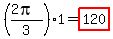 %28%282pi%29%2F3%29%2A1=++highlight%28120%29