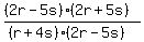 %28%282r+-+5s%29%282r+%2B+5s%29%29%2F%28%28r+%2B+4s%29%282r+-+5s%29%29