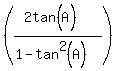 %28%282tan%5E%22%22%28A%29%29%2F%281-tan%5E2%28A%29%29%29