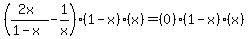 %28%282x%29%2F%281-x%29+-+1%2Fx%29%281-x%29%28x%29+=+%280%29%281-x%29%28x%29