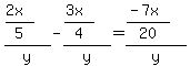 %28%282x%29%2F5%29%2Fy+-+%28%283x%29%2F4%29%2Fy=%28%28-7x%29%2F20%29%2Fy+