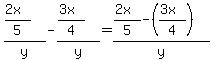 %28%282x%29%2F5%29%2Fy+-+%28%283x%29%2F4%29%2Fy=%28%282x%29%2F5-%28%283x%29%2F4%29%29%2Fy+