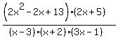 %28%282x%5E2+-+2x+%2B+13%29%282x%2B5%29%29%2F%28%28x-3%29%28x%2B2%29%283x-1%29%29