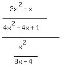 %28%282x%5E2-x%29%2F%284x%5E2-4x%2B1%29%29%2F%28%28x%5E2%29%2F%288x-4%29%29