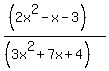 %28%282x%5E2-x-3%29%29%2F%28%283x%5E2%2B7x%2B4%29%29