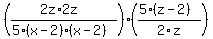 %28%282z%2A2z%29%2F%285%28x-2%29%28x-2%29%29%29%2A%28%285%28z-2%29%29%2F2z%29