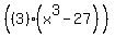 %28%283%29%28x%5E3-27%29%29