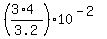 %28%283%2A4%29%2F3.2%29%2A10%5E%28-2%29