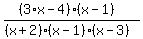 %28%283%2Ax+-+4%29%2A%28x+-+1%29%29+%2F+%28%28x+%2B+2%29%2A%28x+-+1%29%2A%28x+-+3%29%29