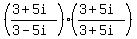 %28%283%2B5i%29%2F%283-+5i%29%29%28%283%2B5i%29%2F%283%2B5i%29%29