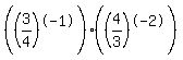 %28%283%2F4%29%5E-1%29%28%284%2F3%29%5E-2%29