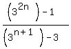 %28%283%5E%282n%29%29+-+1%29+%2F+%28%283%5E%28n%2B1%29%29+-+3%29
