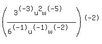 %28%283%5E-3u%5E2w%5E-5%29%2F%286%5E-1u%5E-1w%5E-2%29%29%5E-2