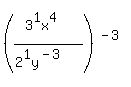 %28%283%5E1x%5E4%29%2F%282%5E1y%5E%28-3%29%29%29%5E%28-3%29