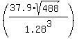 %28%2837.9%2A+sqrt%28488%29%29%2F1.28%5E3%29