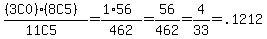 %28%283C0%29%288C5%29%29%2F%2811C5%29+=+%281%2A56%29%2F462+=+56%2F462+=+4%2F33+=+.1212