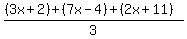 %28%283x%2B2%29%2B%287x-4%29%2B%282x%2B11%29%29%2F3