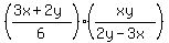 %28%283x%2B2y%29%2F6%29%28xy%2F%282y-3x%29%29