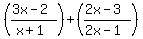 %28%283x-2%29%2F%28x%2B1%29%29%2B%28%282x-3%29%2F%282x-1%29%29