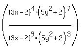 %28%283x-2%29%5E4%285y%5E2%2B2%29%5E7%2F%283x-2%29%5E9%285y%5E2%2B2%29%5E3%29
