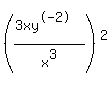 %28%283xy%5E-2%29%2Fx%5E3%29%5E2