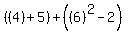 %28%284%29%2B5%29%2B%28%286%29%5E2-2%29