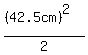 %28%2842.5cm%29%5E2%29%2F2