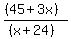 %28%2845+%2B+3x+%29%29%2F%28%28x%2B24%29%29