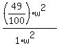 %28%2849%2F100%29w%5E2%29%2F%281%2Aw%5E2%29