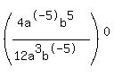 %28%284a%5E-5b%5E5%29%2F%2812a%5E3b%5E-5+%29%29%5E0
