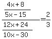 %28%284x%2B8%29%2F%285x-15%29%29%2F%28%2812x%2B24%29%2F%2810x-30%29%29=2%2F3