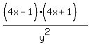 %28%284x%5E%22%22-1%29%284x%5E%22%22%2B1%29%29%2Fy%5E2