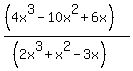%28%284x%5E3-10x%5E2%2B6x%29%29%2F%28%282x%5E3%2Bx%5E2-3x%29%29