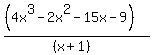 %28%284x%5E3-2x%5E2-15x-9%29%29%2F%28%28x%2B1%29%29
