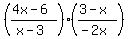 \"%28%284x-6%29%2F%28x-3%29%29%28%283-x%29%2F%28-2x%29%29%29\"