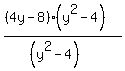 %28%284y-8%29%28y%5E2-4%29%29%2F%28%28y%5E2-4%29%29