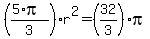 %28%285%2Api%29%2F3%29r%5E2=%2832%2F3%29pi